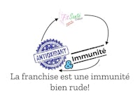 la franchise et une immunité